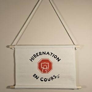 Banderole murale "Hibernation en cours"